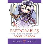 Faedorables - Cute and Creepy Coloring Book: Volume 15 (Fantasy Coloring by Selina)