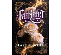 Faeheart: A Gay Fae Shifter Paranormal Academy Romance (Widdershins Academy)