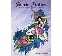 Faerie Frolics: Patterns for Craftspeople and Artisans