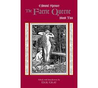 The Faerie Queene, Book Two: (Hackett Classics)