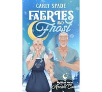 Faeries and Frost: A Small Town Monster Romance