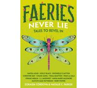 Faeries Never Lie : Tales to Revel In