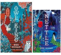 Faery Realms Series by Bex Hogan 2 Books Collection Set (Owl King [Hardback], Nettle)