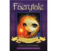 The Faerytale Oracle : An Enchanted Oracle of Initiation, Mystery & Destiny