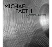 Faeth, Michael - My Brother'S Equations