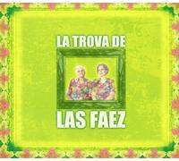 Faez Candida and Flor – La Trova De Las Faez