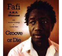 Fafi - Groove or Die