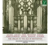 Fagiani Eugenio Maria - The Organ in the Age of Beethoven