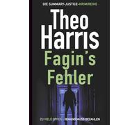 Fagin's Fehler: Ein britischer Krimi (Summary Justice Reihe Band 2)