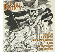 Fahey, John - Death Chants, Breakdowns And Military Waltzes