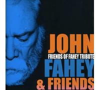 Fahey, John - Friends Of Fahey Tribute [European Import]