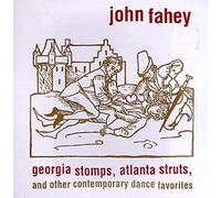 Fahey John - Georgia Stomps Atlanta Struts
