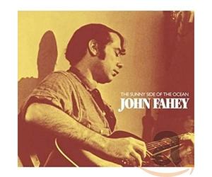 Fahey, John - On The Sunny Side Of The Ocean
