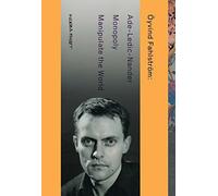 Fahlstrom, Oyvind - Oyvind Fahlstrom: Manipulate the World: Connecting Oyvind Fahlstrom (3 vols.)