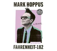 Fahrenheit-182 : the Sunday Times bestselling memoir from blink-182 founding member Mark Hoppus