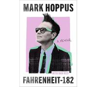 Fahrenheit-182: the Sunday Times bestselling memoir from blink-182 founding member Mark Hoppus
