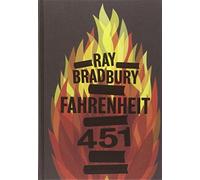 Fahrenheit 451 (Clothbound Edition) by Bradbury, Ray (2013) Hardcover
