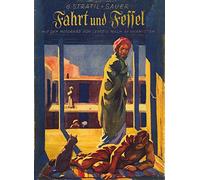 Fahrt und Fessel: 1924: Mit dem Motorrad von Leipzig nach Afghanistan