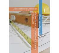 Fai Da Te In Casa: Guida Pratica Per Principianti: Guida completa pratica per realizzare, riparare e migliorare gli spazi domestici (IMPARA DA ZERO)