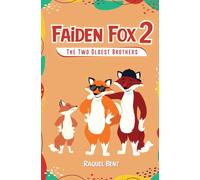 Faiden Fox 2: The Two Oldest Brothers