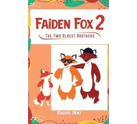 Faiden Fox 2: The Two Oldest Brothers