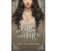 Faie and Fury: The Faie King's Mortal: Book 1