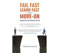 Fail Fast Learn Fast and Move On