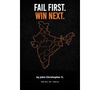 FAIL FIRST WIN NEXT: The Real Success Blueprint - How to Turn Failures into Your Biggest Wins