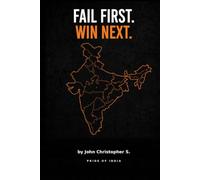FAIL FIRST WIN NEXT: The Real Success Blueprint - How to Turn Failures into Your Biggest Wins