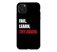 Fail. Learn. Try Again - Resilience Motivation Gift Case for iPhone 11 Pro Max