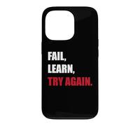 Fail. Learn. Try Again - Resilience Motivation Gift Case for iPhone 13 Pro