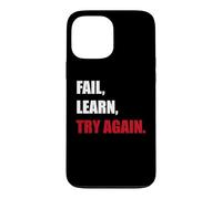 Fail. Learn. Try Again - Resilience Motivation Gift Case for iPhone 13 Pro Max