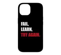Fail. Learn. Try Again - Resilience Motivation Gift Case for iPhone 14