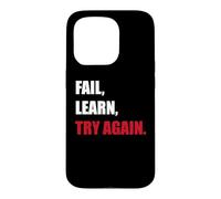 Fail. Learn. Try Again - Resilience Motivation Gift Case for iPhone 15 Pro