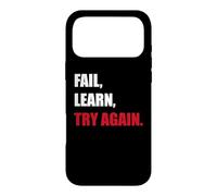 Fail. Learn. Try Again - Resilience Motivation Gift Case for iPhone 17 Pro Max
