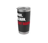 Fail. Learn. Try Again - Resilience Motivation Gift Stainless Steel Insulated Tumbler