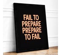 Fail to Prepare Typography Framed Wall Art Print A1 Black