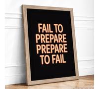 Fail to Prepare Typography Framed Wall Art Print A2 (59.4×42cm) Oak, Wall Decor for Living Room, Bedroom, Office & Home, Ready to Hang, Art Gift