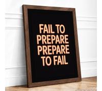 Fail to Prepare Typography Framed Wall Art Print A2 (59.4×42cm) Walnut, Wall Decor for Living Room, Bedroom, Office & Home, Ready to Hang, Art Gift