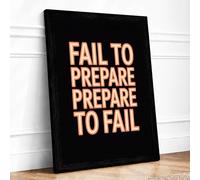 Fail to Prepare Typography Framed Wall Art Print A4 Black