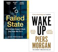 Failed State By Sam Freedman & Wake Up By Piers Morgan 2 Books Collection Set