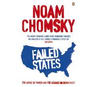 Failed States: The Abuse of Power and the Assault on Democracy