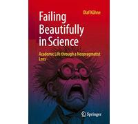 Failing Beautifully in Science: Academic Life through a Neopragmatist Lens
