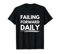 Failing Forward Daily T-Shirt