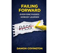 Failing Forward: Everyone Passed, Nobody Learned