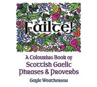 Fàilte! A Colouring Book of Scottish Gaelic Phrases & Proverbs