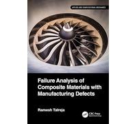 Failure Analysis of Composite Materials with Manufacturing Defects (Applied and Computational Mechanics)