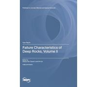 Failure Characteristics of Deep Rocks, Volume II