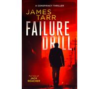 Failure Drill : A Gripping Conspiracy Thriller