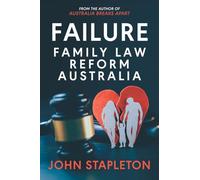 Failure Family Law Reform Australia